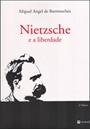 NIETZSCHE E A LIBERDADE