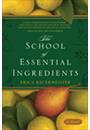 THE SCHOOL OF ESSENTIAL INGREDIENTS
