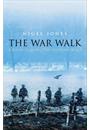 THE WAR WALK: A JOURNEY ALONG THE WESTERN FRONT