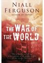 THE WAR OF THE WORLD: HISTORY'S AGE OF HATRED