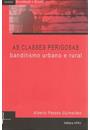 AS CLASSES PERIGOSAS: BANDITISMO URBANO E RURAL