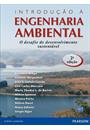 INTRODUÇAO A ENGENHARIA AMBIENTAL: O DESAFIO DO DESENVOLVIMENTO SUSTENTAVEL