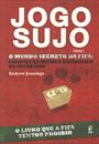 JOGO SUJO - O MUNDO SECRETO DA FIFA: COMPRA DE VOTOS E ENCANDALOS DE INGRESSOS