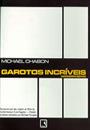 GAROTOS INCRIVEIS