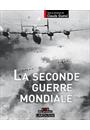 LAROUSSE DE LA SECONDE GUERRE MONDIALE