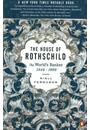 THE HOUSE OF ROTHSCHILD: THE WORLD'S BANKER 1849-1999