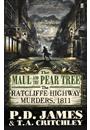 THE MAUL AND THE PEAR TREE: THE RADCLIFFE HIGHWAY MURDERS, 1811