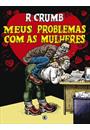 MEUS PROBLEMAS COM AS MULHERES