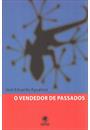 O VENDEDOR DE PASSADOS