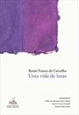 RENEE FRANCE DE CARVALHO: UMA VIDA DE LUTAS