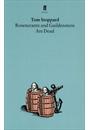 ROSENCRANTZ AND GUILDENSTERN ARE DEAD