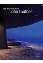 THE ARCHITECTURE OF JOHN LAUTNER
