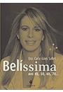 BELISSIMA AOS 40, 50, 60, 70...