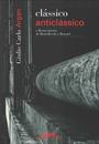 CLASSICO E ANTICLASSICO