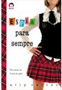 ESPIA PARA SEMPRE