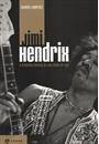 JIMI HENDRIX: A DRAMATICA HISTORIA DE UMA LENDA DO ROCK