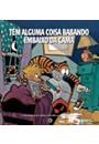 CALVIN E HAROLDO: TEM ALGUMA COISA BABANDO EMBAIXO DA CAMA