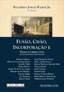 FUSAO CISAO INCORPORAÇAO E TEMAS CORRELATOS