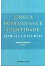 LINGUA PORTUGUESA E IDENTIDADE: MARCAS CULTURAIS