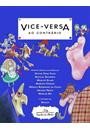 VICE-VERSA AO CONTRARIO