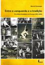 ENTRE A VANGUARDA E A TRADIÇAO: OS ARTISTAS BRASILEIROS NA EUROPA (1912-1930)