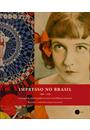 IMPRESSO NO BRASIL: DESTAQUES DA HISTORIA GRAFICA NO ACERVO DA BIBLIOTECA NACIONAL (1808-1930)