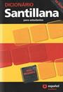DICIONARIO SANTILLANA PARA ESTUDANTES: ESPANHOL/PORTUGUES - PORTUGUES/ESPANHOL