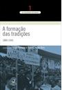 A FORMAÇAO DAS TRADIÇOES: 1889-1945