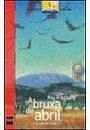 A BRUXA DE ABRIL E OUTROS CONTOS