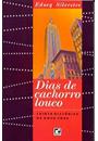DIAS DE CACHORRO LOUCO