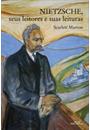 NIETZSCHE, SEUS LEITORES E SUAS LEITURAS