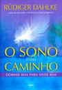 O SONO COMO CAMINHO: DORMIR BEM PARA VIVER BEM
