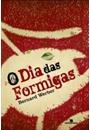 O DIA DAS FORMIGAS