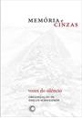 MEMORIAS E CINZAS: VOZES DO SILENCIO