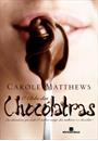 O CLUBE DAS CHOCOLATRAS