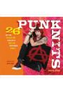 PUNK KNITS: 26 HOT NEW DESIGNS FOR ANARCHISTIC SOULS AND INDEPENDENT SPIRITS