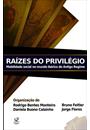 RAIZES DO PRIVILEGIO: MOBILIDADE SOCIAL NO MUNDO IBERICO DO ANTIGO REGIME