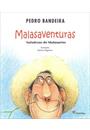 MALASAVENTURAS SAFADEZAS DO MALASARTE