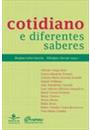 COTIDIANO E DIFERENTES SABERES