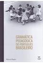 GRAMATICA PEDAGOGICA DO PORTUGUES BRASILEIRO