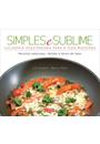 SIMPLES E SUBLIME: CULINARIA VEGETARIANA PARA A VIDA MODERNA