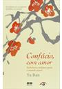 CONFUCIO COM AMOR