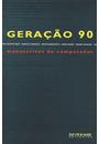 GERAÇAO 90: MANUSCRITOS DE COMPUTADOR