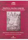 POLITICA, NAÇAO E EDIÇAO: LUGAR NA CONSTRUÇAO DA VIDA POLITICA