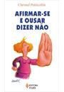 AFIRMAR-SE E OUSAR DIZER NAO