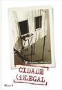 CIDADE ILEGAL