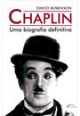 CHAPLIN: UMA BIOGRAFIA DEFINITIVA