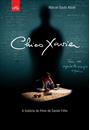 CHICO XAVIER: O LIVRO DO FILME DE DANIEL FILHO
