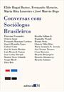 CONVERSAS COM SOCIOLOGOS BRASILEIROS