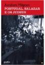 PORTUGAL, SALAZAR E OS JUDEUS